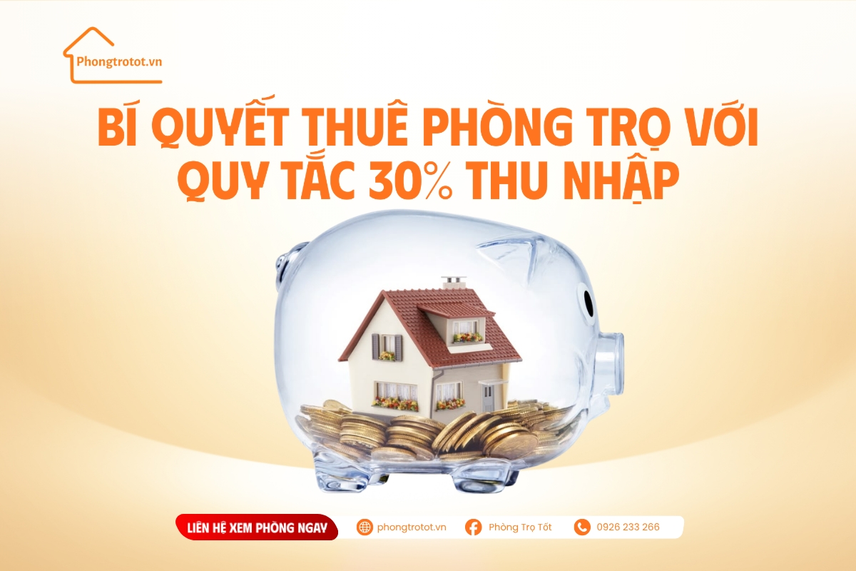 Bí quyết thuê phòng trọ với quy tắc 30% thu nhập