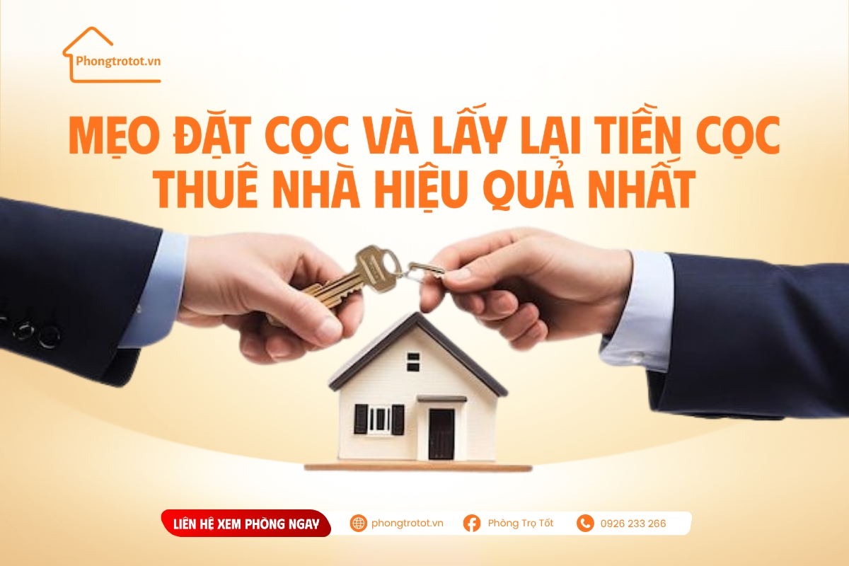 Mẹo đặt cọc và lấy lại tiền cọc thuê nhà hiệu quả nhất