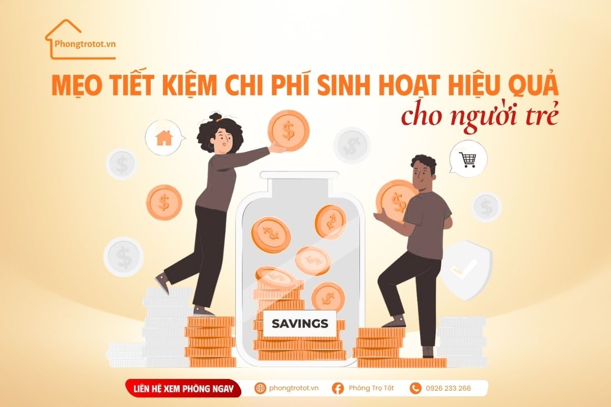 Mẹo tiết kiệm chi phí sinh hoạt hiệu quả cho người trẻ